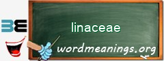 WordMeaning blackboard for linaceae